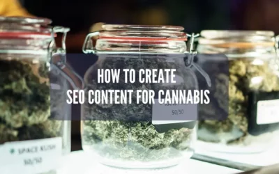 How To Create SEO Content for Cannabis