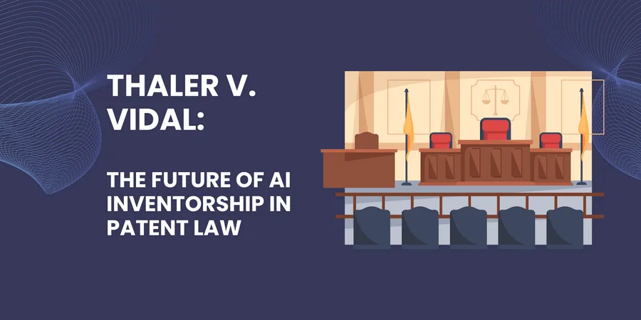 Thaler v. Vidal: The Future of AI Inventorship in Patent Law