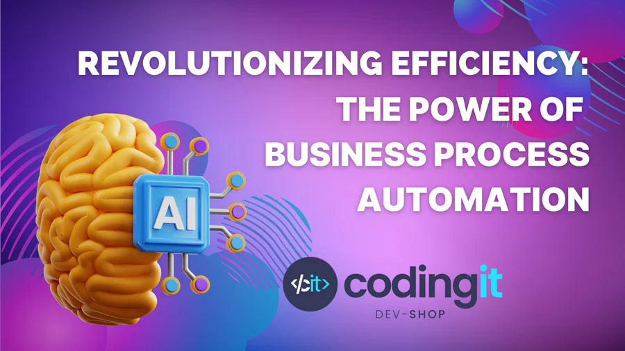 Revolutionizing Efficiency: The Power of Business Process Automation