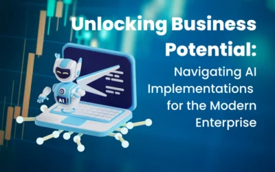 Navigating AI Implementations for the Modern Enterprise