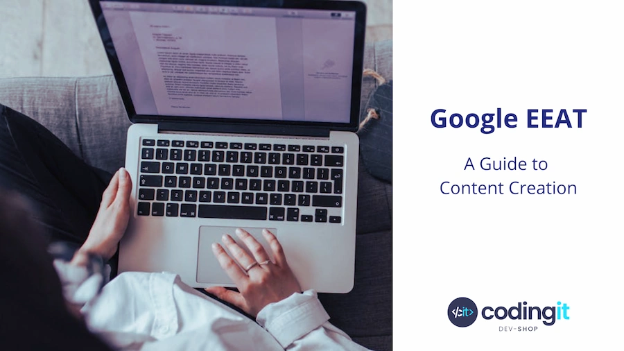 Google EEAT: A Guide to Content Creation