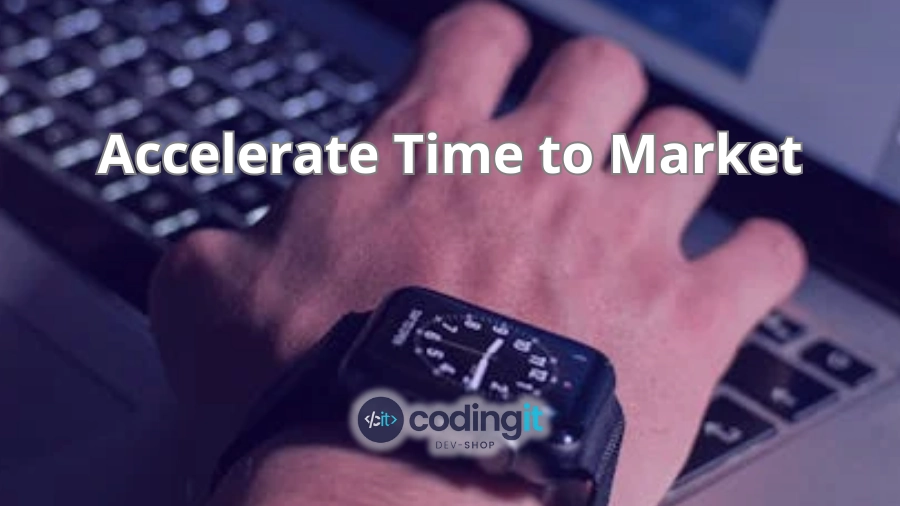 Close-up of a watch on a hand and a laptop with the text “Accelerate Time to Market” and CodingIT’s logo