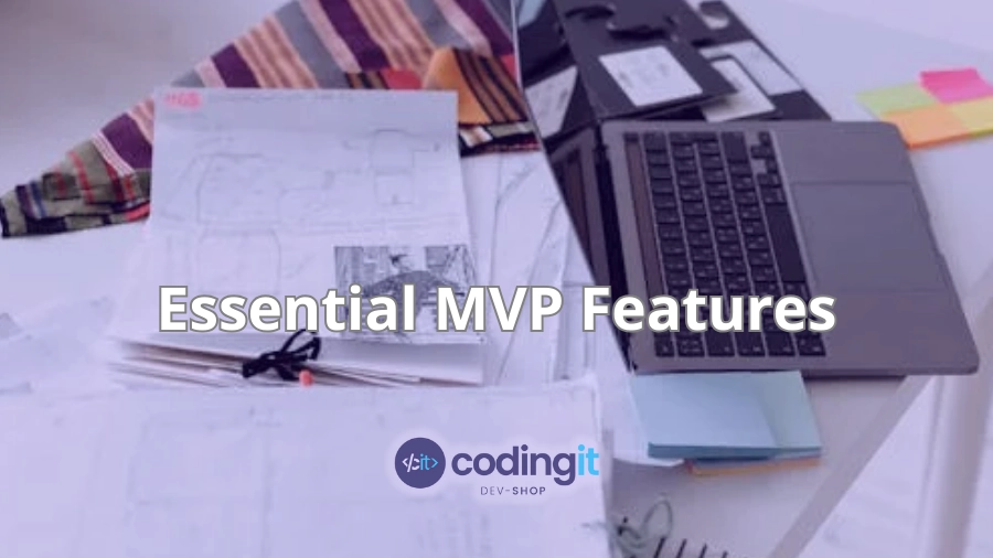 How to Determine Essential MVP Features