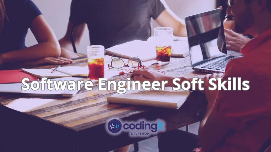 Close-up of a team working together with the text “Software Engineer Soft Skills” and CodingIT’s logo