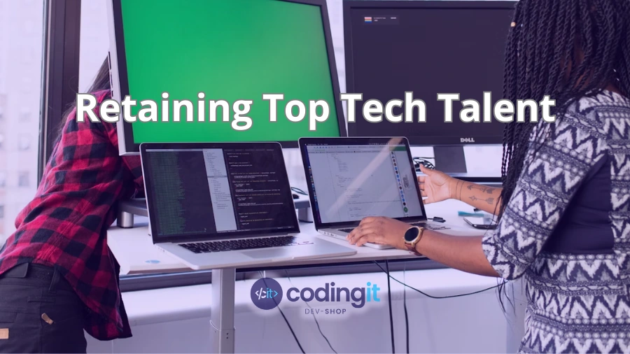 Two developers working at standing desks with laptops and large monitors with the title “Retaining Top Tech Talent” and CodingIT’s logo