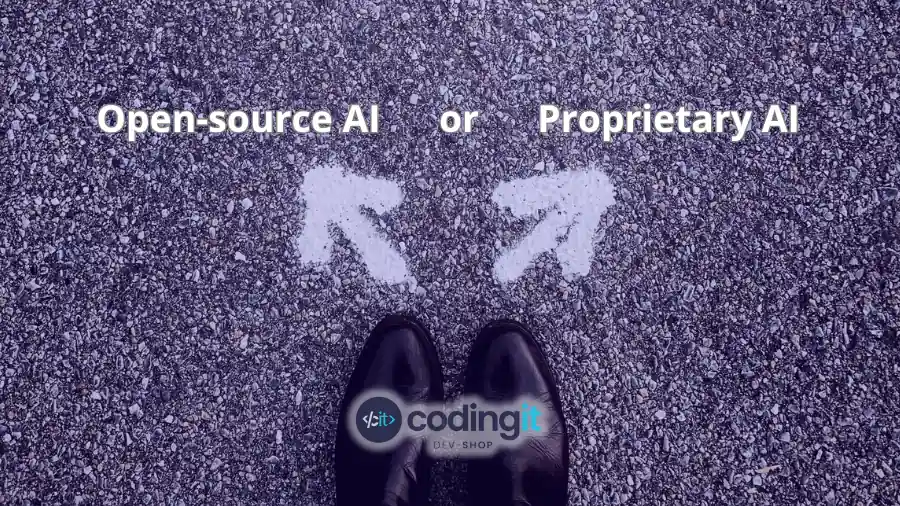 Open-Source or Proprietary AI? An Important Decision
